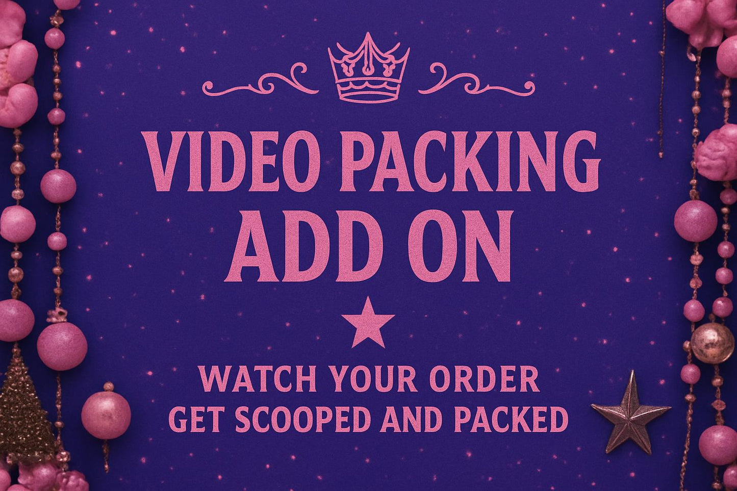 VIDEO PACKING ADD ON